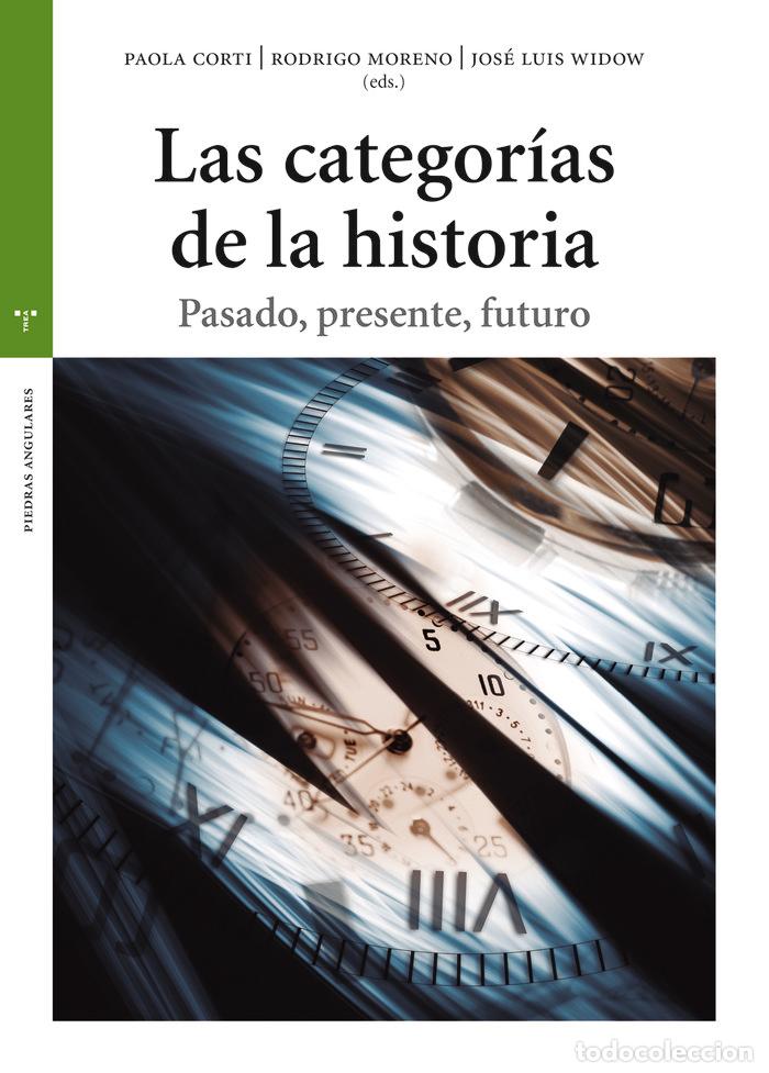Libros: CATEGORIAS DE LA HISTORIA,LAS - CORTI, PAOLA