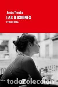 Livres: ILUSIONES,LAS - TRUEBA, JONAS