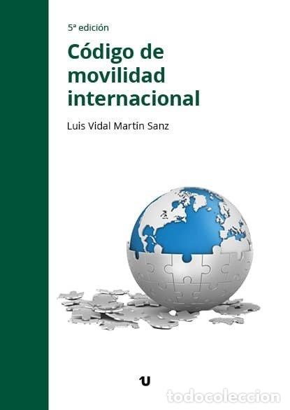 Libros: CODIGO DE MOVILIDAD INTERNACIONAL 5&ordf;ED - MARTIN SANZ, LUIS VIDAL