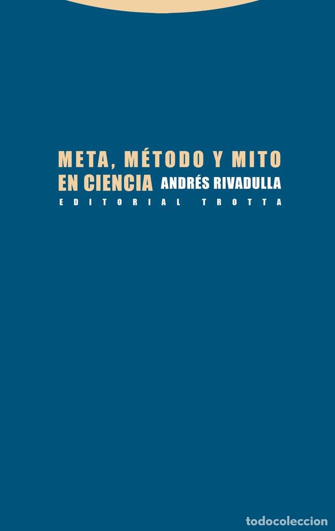 Libros: META METODO Y MITO EN CIENCIA - RIVADULLA, ANDRES