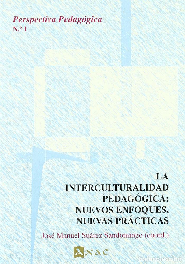 Libros: INTERCULTURALIDAD PEDAGOGICA,LA - SUAREZ SANDOMINGO, JOSE MANUEL