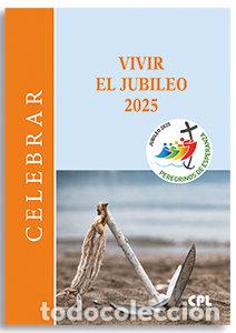 Libros: VIVIR EL JUBILEO 2025 - AA.VV