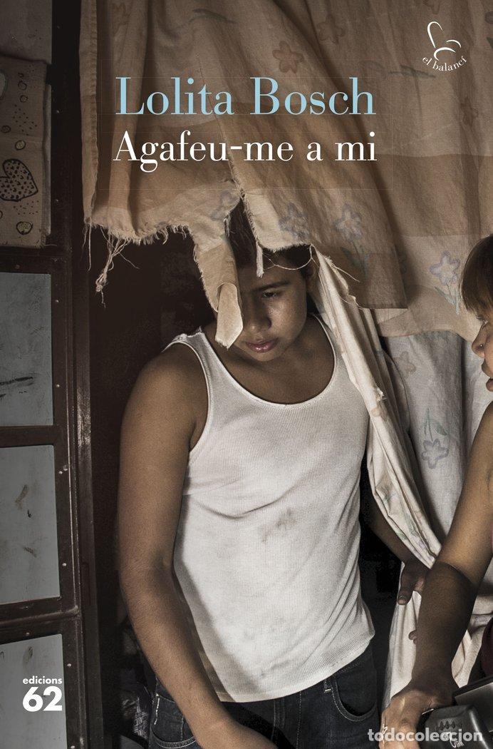 books: AGAFEU ME A MI - BOSCH, LOLITA
