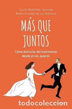 books: MAS QUE JUNTOS - MARTINEZ ALCALDE, LUCIA