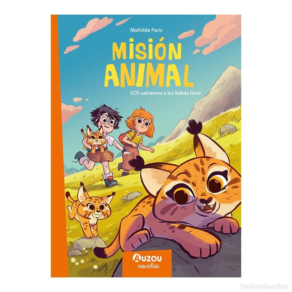 Libros: MISION ANIMALES SOS SALVEMOS A LOS BEBES LINCE - PARIS, MATHILDE
