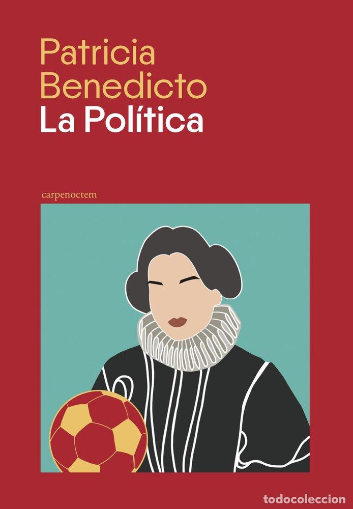 B&uuml;cher: LA POLITICA - BENEDICTO, PATRICIA