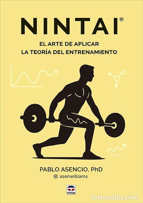 books: NINTAI. EL ARTE DE APLICAR LA TEOR&Iacute;A DEL ENTRENAMIENTO - Pablo Asencio