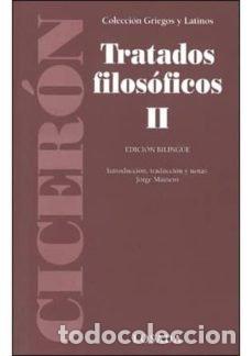 Livres: TRATADOS FILOSOFICOS II BILINGUE - CICERON, MARCO TULIO