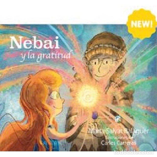 Libri: NEBAI Y LA GRATITUD - SALVAT BALAGUER, MARTA