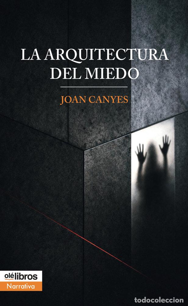 Libri: LA ARQUITECTURA DEL MIEDO - CANYES, JOAN