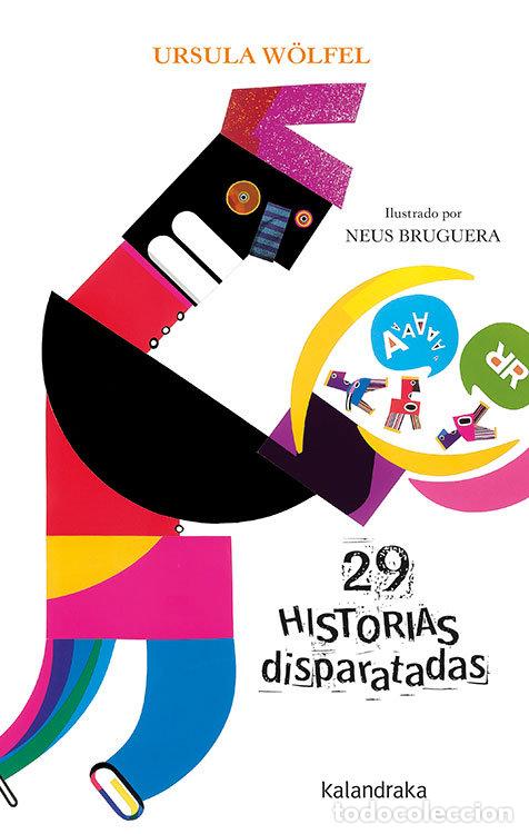 Libros: 29 HISTORIAS DISPARATADAS - WOLFEL, URSULA