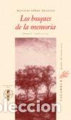 Livres: BOSQUES DE LA MEMORIA,LOS - LOPEZ GRADOLI, ALFONSO