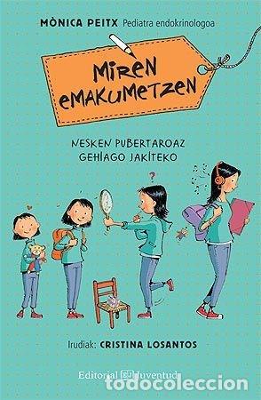 Libros: MIREN EMAKUMETZEN - PEITX, M&Atilde;NICA