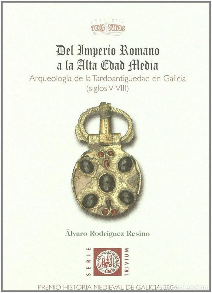 Livres: DEL IMPERIO ROMANO A LA ALTA EDAD MEDIA - RODRIGUEZ RESINO, ALVARO