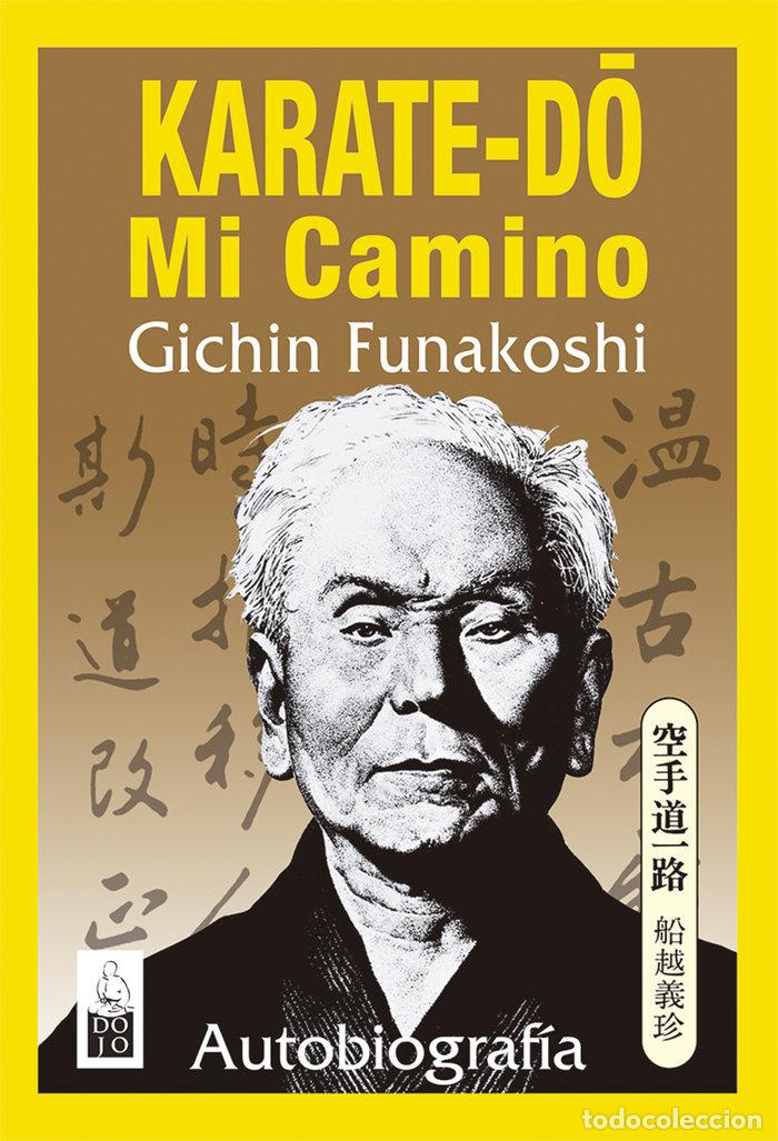 Libros: KARATE-DO MI CAMINO - FUNAKOSHI, GICHIN