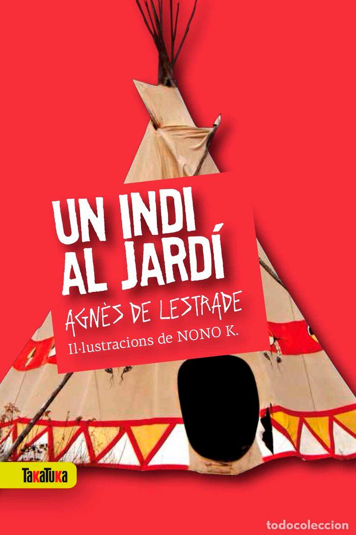 books: UN INDI AL JARDI - DE LESTRADE, AGN&Ocirc;S