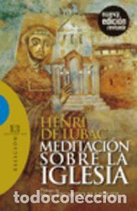 Libri: MEDITACION SOBRE LA IGLESIA - LUBAC, HENRI DE
