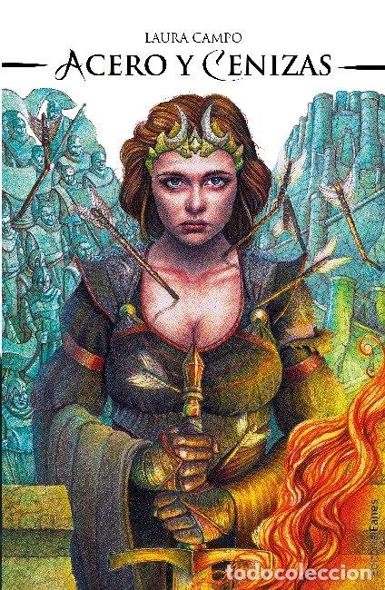 Libri: ACERO Y CENIZAS - CAMPO, LAURA