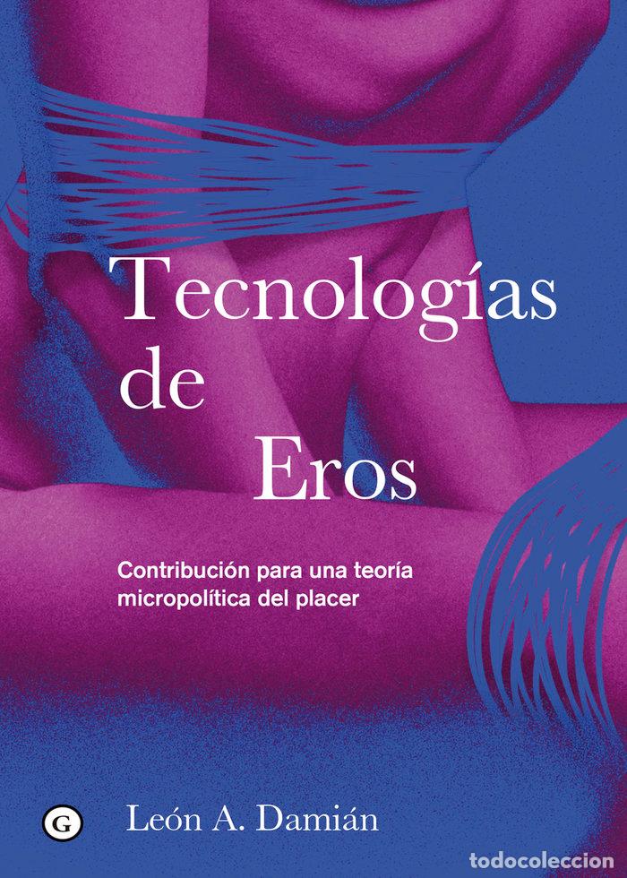 Libri: TECNOLOGIAS DE EROS - DAMIAN, LEON A.