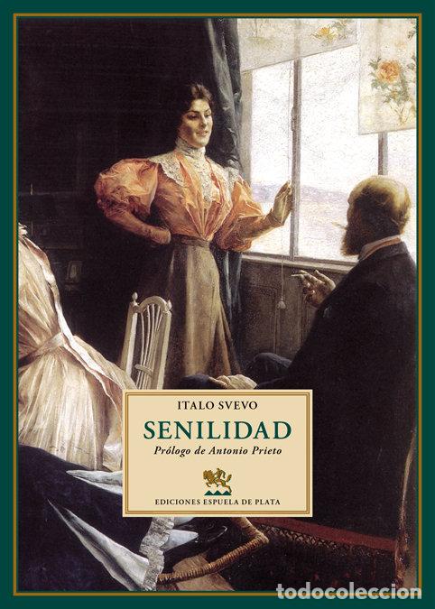 Libri: SENILIDAD - SVEVO, ITALO