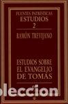 Libros: ESTUDIOS SOBRE EL EVANGELIO DE TOMAS - TREVIJANO, RAMON