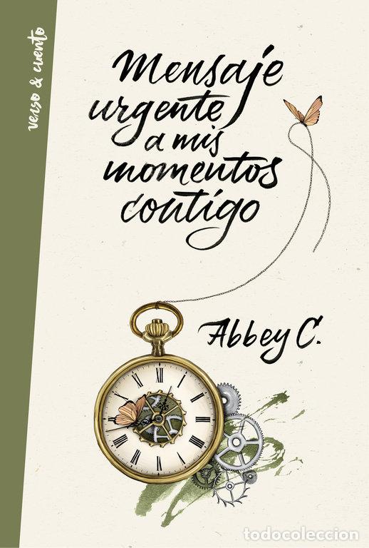 Libros: MENSAJE URGENTE A MIS MOMENTOS CONTIGO - C, ABBEY
