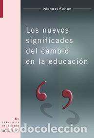 Libros: NUEVOS SIGNIFICADOS CAMBIO EDUCATIVO - FULLAN
