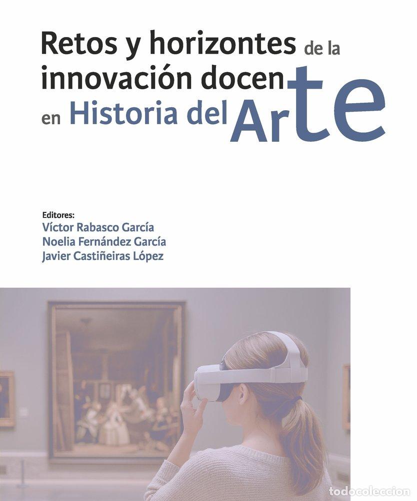 Livres: RETOS Y HORIZONTES DE LA INNOVACION DOCENTE EN HISTORIA DEL - .