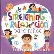 Libros: STRETCHING Y RELAJACION PARA NI&Ntilde;OS - ZEVAOGLU, MARINA