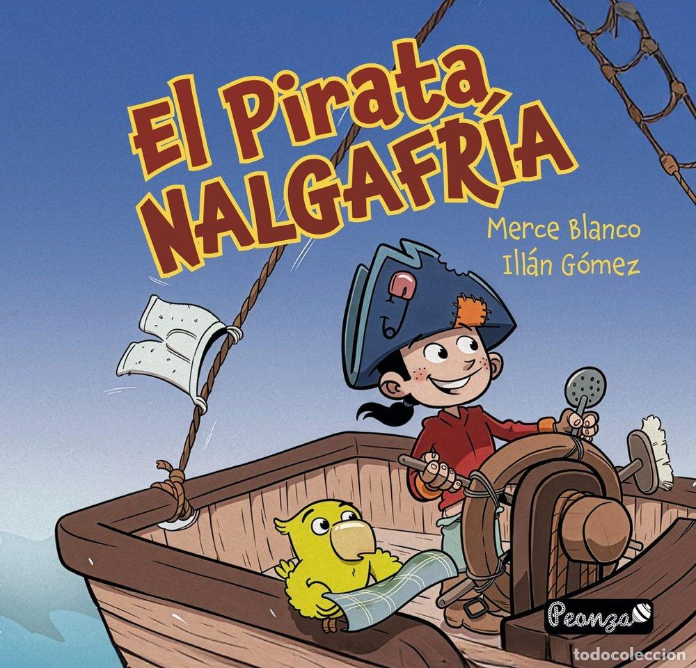 Libros: EL PIRATA NALGAFRIA - BLANCO, MERCE