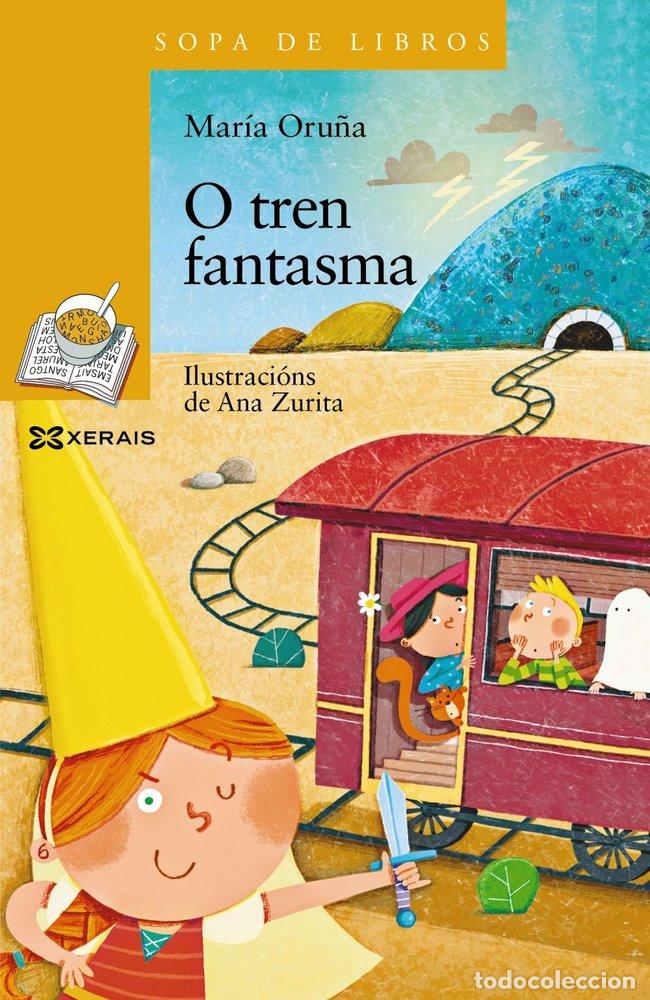 Libros: O TREN FANTASMA - ORU&Ntilde;A, MARIA