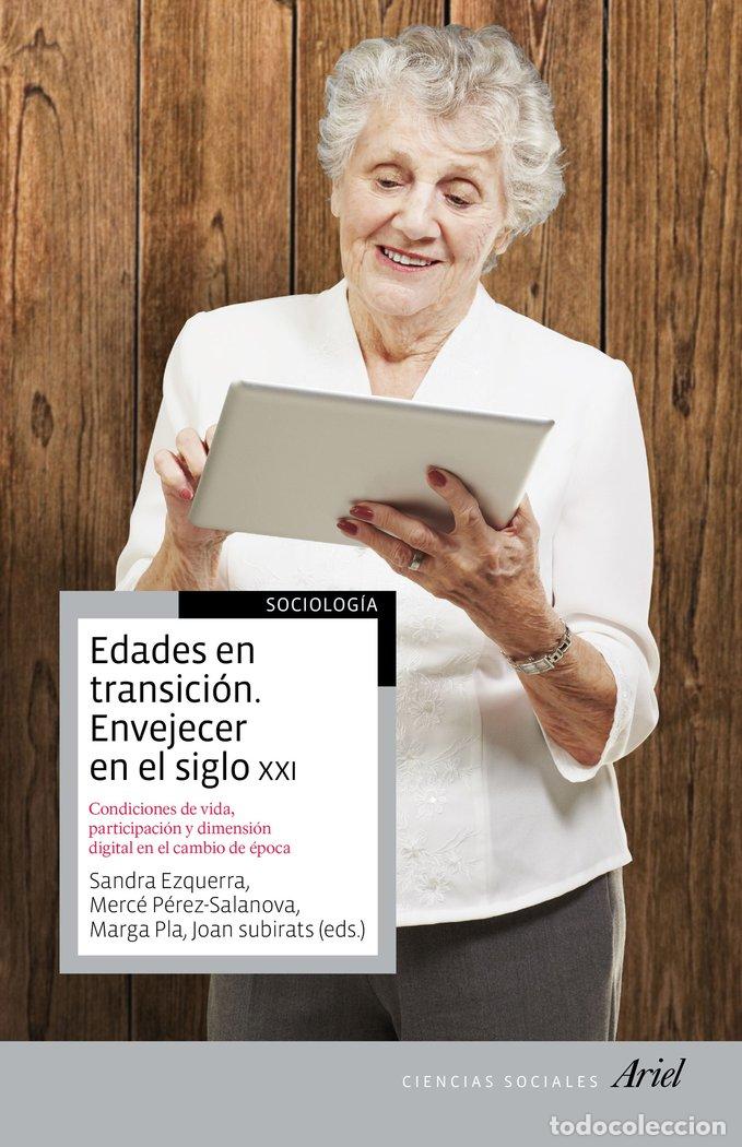 Livros: EDADES EN TRANSICION ENVEJECER EN EL SIGLO XXI - SUBIRATS HUMET, JOAN