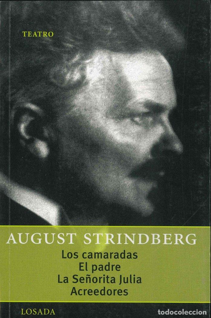 Livros: CAMARADAS EL PADRE DE LA SE&Ntilde;ORITA JULIA ACREEDORES - STRINDBERG, AUGUST