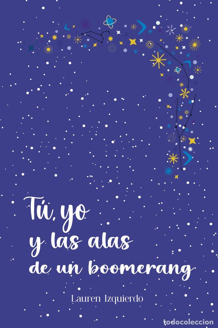 Libros: TU YO Y LAS ALAS DE UN BOOMERANG - IZQUIERDO, LAUREN