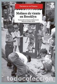 Libros: MOLINOS DE VIENTO EN BROOKLYN - DE PEREDA, PRUDENCIO