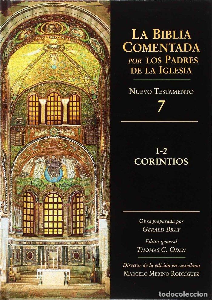 books: CORINTIOS 1-2 BIBLIA COMENTADA PADRES IGLESIA 7 NUEVO TESTA - BRAY, GERALD
