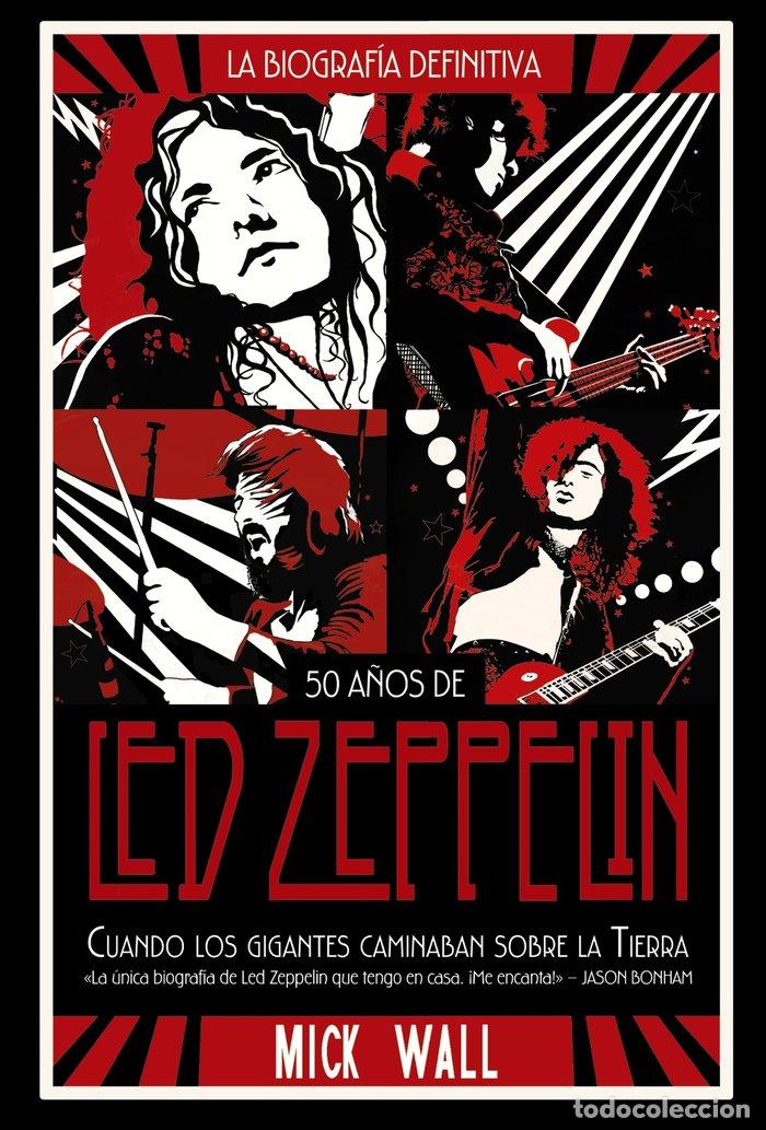 books: LED ZEPPELIN: CUANDO LOS GIGANTES CAMINABAN SOBRE LA TIERRA - WALL, MICK
