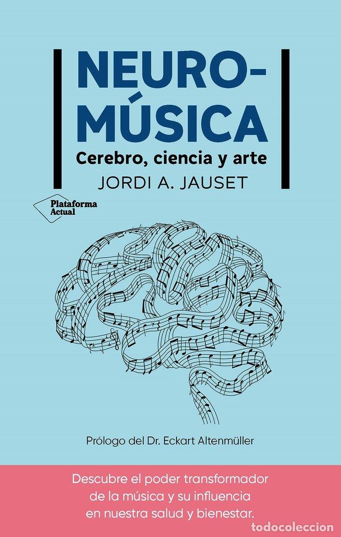 Livres: NEUROMUSICA - JAUSET, JORDI A.