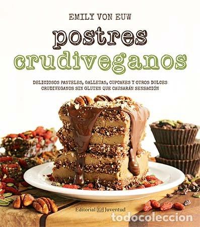 Livres: POSTRES CRUDIVEGANOS - VON EUW, EMILY
