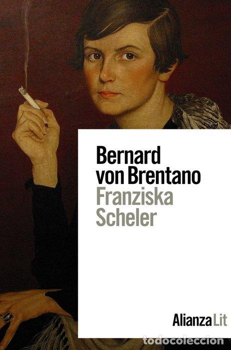 Livres: FRANZISKA SCHELER - BRENTANO, BERNARD VON