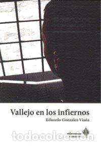 B&uuml;cher: VALLEJO EN LOS INFIERNOS - GONZALEZ VIA&Ntilde;A, EDUARDO