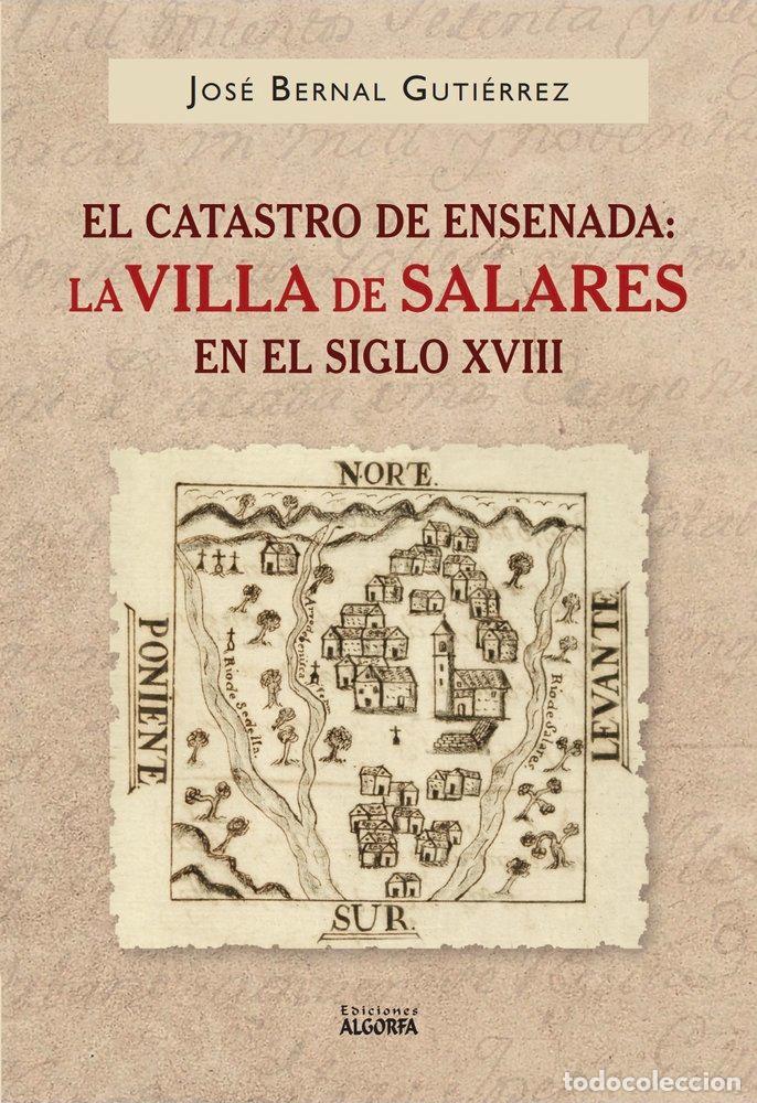 Libros: EL CATASTRO DE ENSENADA LA VILLA DE SALARES EN EL SIGLO XVI - BERNAL GUTIERREZ, JOSE