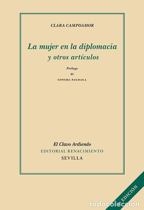 Libros: MUJER EN LA DIPLOMACIA Y OTROS ARTICULOS,LA - CAMPOAMOR, CLARA