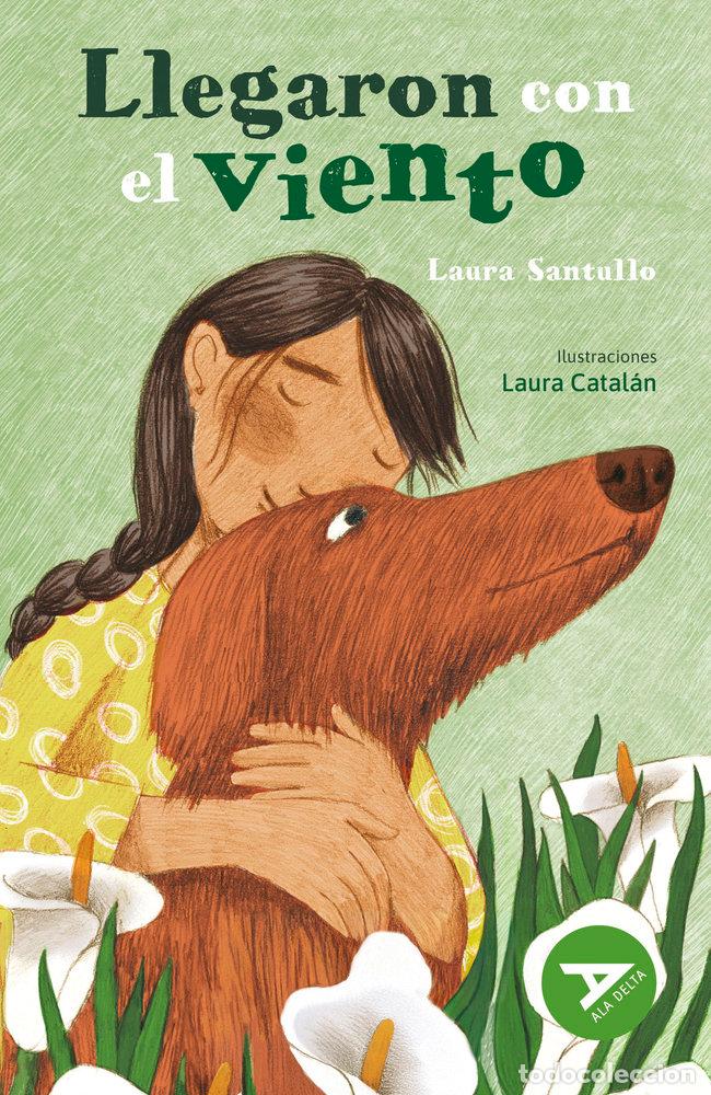 Libros: LLEGARON CON EL VIENTO - SANTULLO BARRIO, LAURA