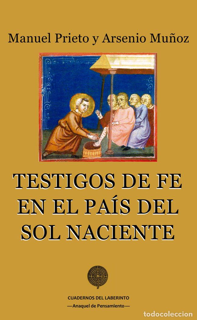 Libros: TESTIGOS DE FE EN EL PA-S DEL SOL NACIENTE - MU&Ntilde;OZ