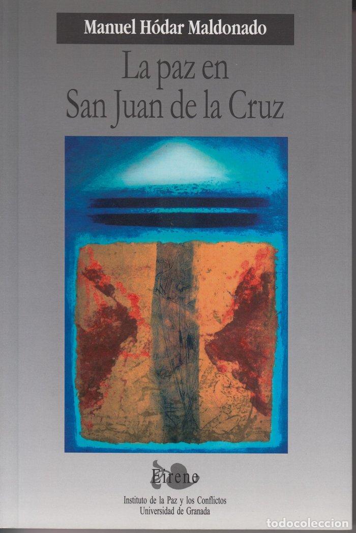 Libros: PAZ EN SAN JUAN DE LA CRUZ, LA - HODAR MALDONADO, MANUEL