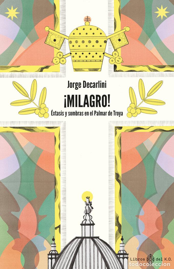 Libri: MILAGRO - DECARLINI, JORGE