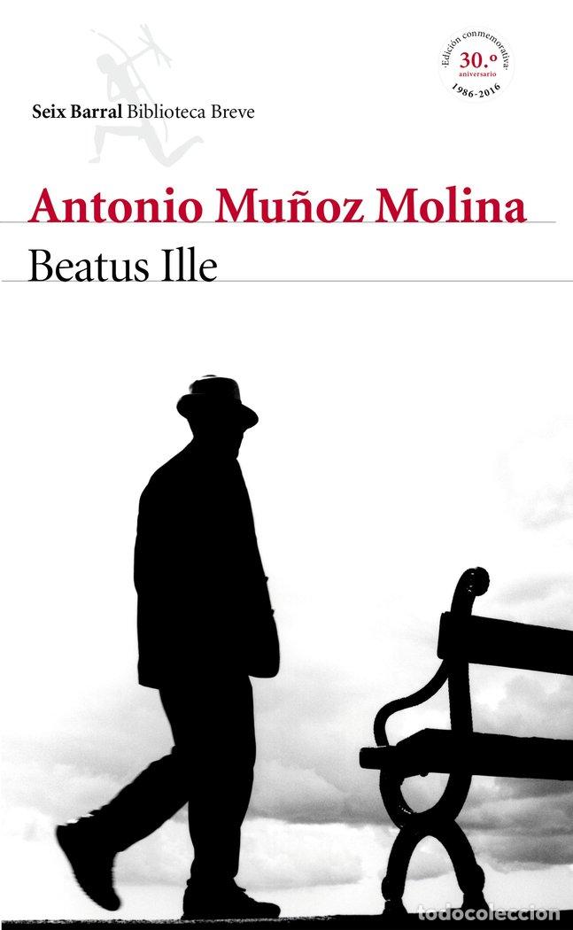 B&uuml;cher: BEATUS ILLE - MU&Ntilde;OZ MOLINA, ANTONIO