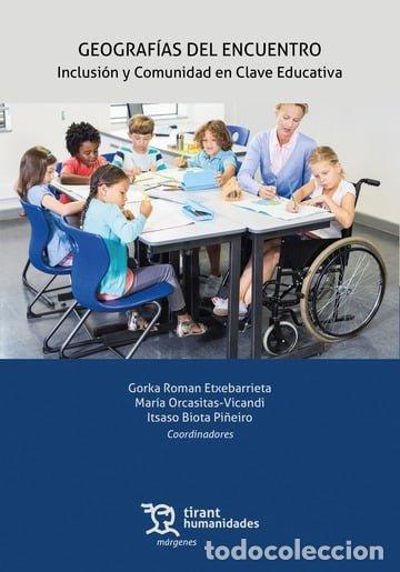 books: GEOGRAFIAS DEL ENCUENTRO INCLUSION Y COMUNIDAD EN CLAVE EDU - ROMAN ETXEBARRIETA, GORKA