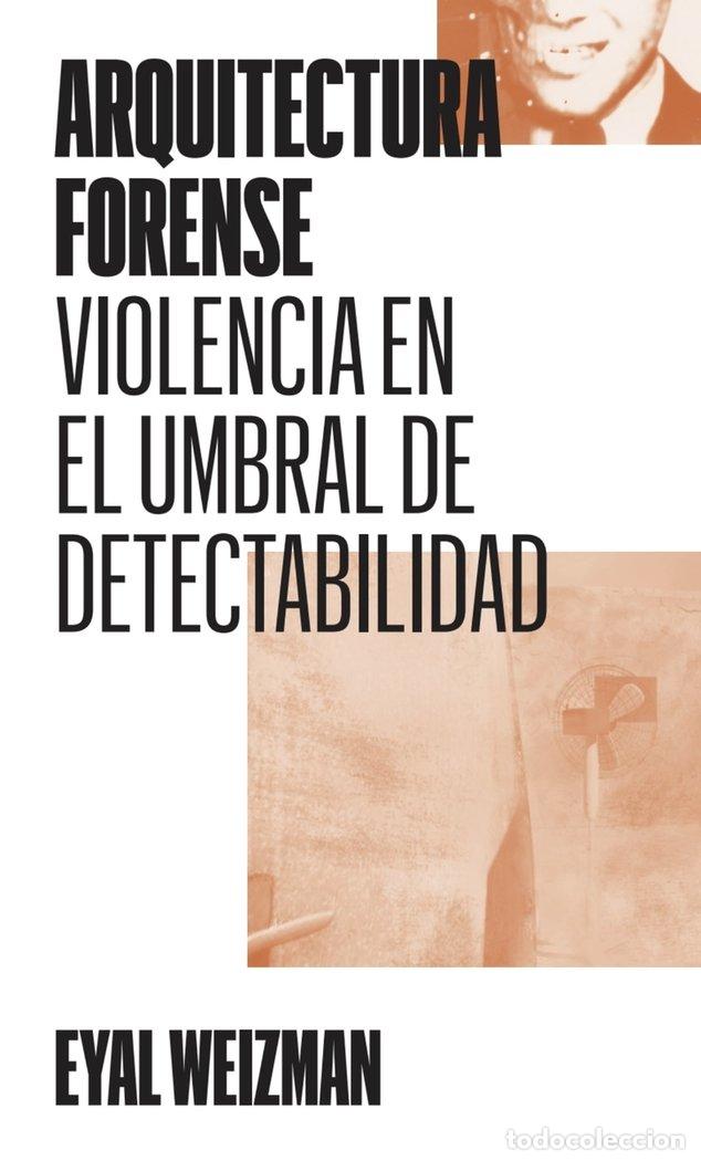 Libros: ARQUITECTURA FORENSE - WEIZMAN, EYAL